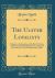 The Ulster Loyalists : A Reply to the Speeches of the REV. Dr. Kane and Mr. G. Hill Smith Delivered in Mutual Street Rink, on the 9th September, 1886 (Classic Reprint)