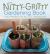 The Nitty-Gritty Gardening Book : Fun Projects for All Seasons