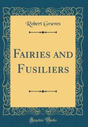 Fairies and Fusiliers (Classic Reprint)