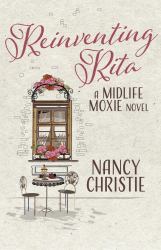 Reinventing Rita : A Midlife Moxie Novel