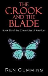 The Crook and the Blade : Chronicles of Aesirium