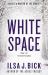 White Space: Book One of The Dark Passages