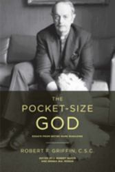 The Pocket-Size God : Essays from Notre Dame Magazine