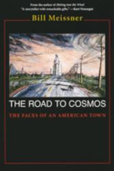 Road to Cosmos : The Faces of an American Town