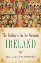 Eucharist in Pre-Norman Ireland