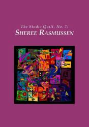 The Studio Quilt - Sheree Rasmussen