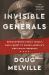 Invisible Generals : Rediscovering Family Legacy, and a Quest to Honor America's First Black Generals