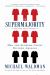 The Supermajority : How the Supreme Court Divided America