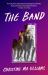 The Band : A Novel