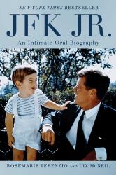 JFK Jr : An Intimate Oral Biography