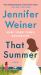 That Summer : A Novel