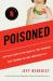 Poisoned : The True Story of the Deadly E. Coli Outbreak That Changed the Way Americans Eat