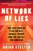 Network of Lies : The Epic Saga of Fox News, Donald Trump, and the Battle for America