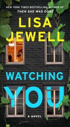 Watching You : A Novel