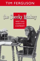 The Cheeky Monkey: Writing Narrative Comedy : Writing Narrative Comedy