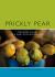 Prickly Pear : A Social History of a Plant in the Eastern Cape