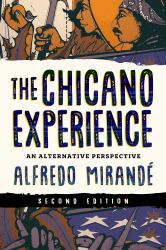 The Chicano Experience : An Alternative Perspective