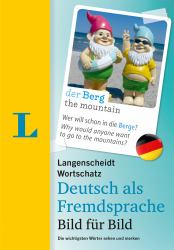 Langenscheidt Wortschatz Deutsch Als Fremdsprache Bild Fuer Bild - German Vocabulary Picture by Picture : Die Wichtigsten Woerter Sehen und Merken