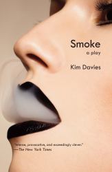 Smoke : A Play