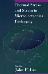 Thermal Stress and Strain in Microelectronics Packaging