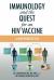 Immunology and the Quest for an Hiv Vaccine : A New Perspective