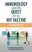 Immunology and the Quest for an Hiv Vaccine : A New Perspective