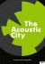 The Acoustic City