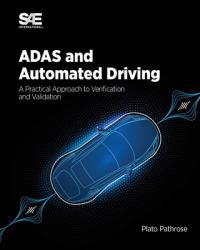 ADAS and Automated Driving : A Practical Approach to Verification and Validation