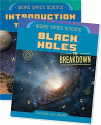 Weird Space Science: the Breakdown (Set)