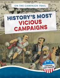 History's Most Vicious Campaigns