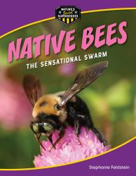 Native Bees : The Sensational Swarm