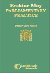 Erskine May : Parliamentary Practice