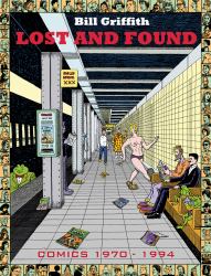 Bill Griffith : Lost and Found - Comics, 1970-1994