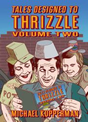 Tales Designed to Thrizzle, Volume Two