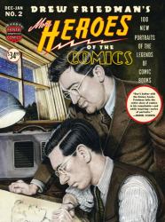 More Heroes of the Comics : Portraits of the Legends of Comic Books