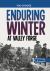 Enduring Winter at Valley Forge : A History Seeking Adventure