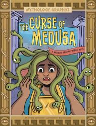 The Curse of Medusa : A Modern Graphic Greek Myth