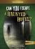 Can You Escape a Haunted Hotel? : An Interactive Paranormal Adventure