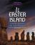 Easter Island, Stone Giants of the Pacific