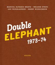 Double Elephant 1973-74: Manuel Álvarez Bravo, Walker Evans, Lee Friedlander, Garry Winogrand