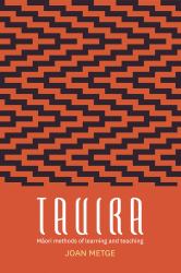 Tauira : Maori Methods of Learning and Teaching