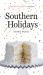 Southern Holidays : A Savor the South Cookbook