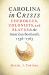 Carolina in Crisis : Cherokees, Colonists, and Slaves in the American Southeast, 1756-1763