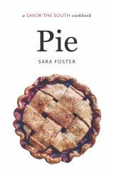 Pie : A Savor the South Cookbook