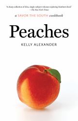 Peaches : A Savor the South Cookbook