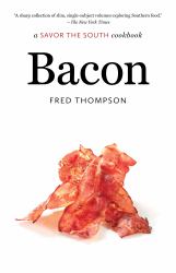 Bacon : A Savor the South Cookbook