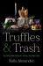 Truffles and Trash : Recirculating Food in a Social Welfare State