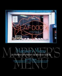 Mariner's Menu : 30 Years of Fresh Seafood Ideas