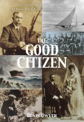 The Good Citizen : Amazing Story of Tom Ryan