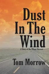 Dust in the Wind : A Story of the Wheat Harvest